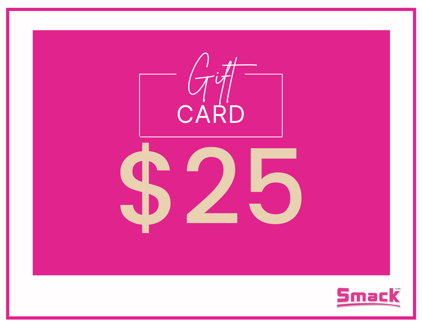 Smack Gift Card
