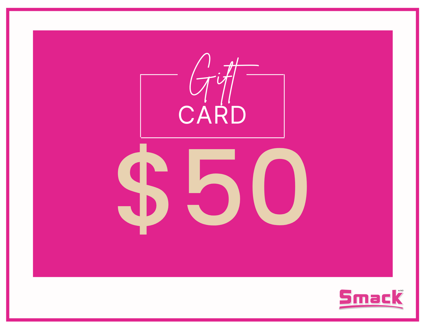 Smack Gift Card